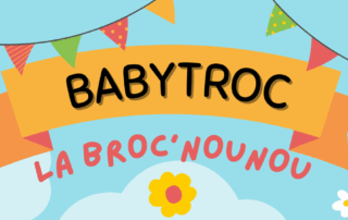 Baby troc : La Broc’Nounou