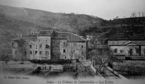 Jaujac - Château de Castrevieille en 1904 ©H.Gilbert edit ©Mairiedejaujac
